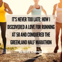 It's Never Too Late: How I Discovered a Love for Running at 50 and conquered the Greenland Half Marathon cover